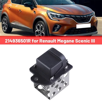 Резистор двигателя вентилятора, резистор автомобильного вентилятора для Renault Megane Scenic III 214936501R