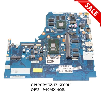 CG411 CG511 CZ411 CZ511 NM-A751 5B20L37478 Для lenovo 310-15ISK 510-15ISK Материнская плата Ноутбука SR2EZ I7-6500U 4 ГБ DDR4 940MX