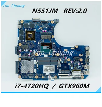 N551JM оригинальная материнская плата для ASUS G58JW N551JW G551J G551JW N551JM N551JK N551J материнская плата ноутбука с i7-4720HQ GTX960M