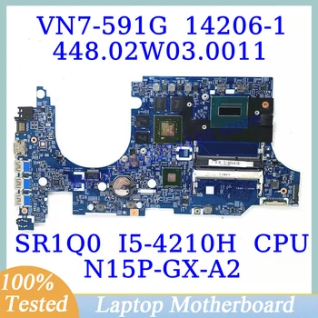 448.02W03.0011 Для Acer VN7-591G с материнской платой SR1Q0 I5-4210H CPU 14206-1 Материнская плата ноутбука N15P-GX-A2 100% Протестирована, работает хорошо
